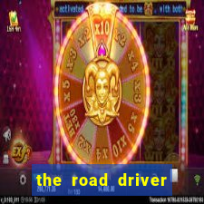 the road driver dinheiro infinito